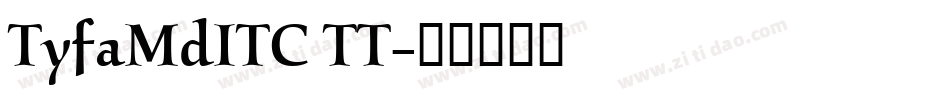 TyfaMdITC TT字体转换